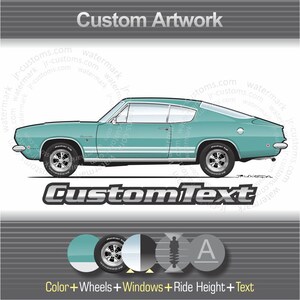 Custom 1967 67 1968 68 1969 69 Plymouth Barracuda Formula Fastback S 383 V8 Art for T-Shirt hoodie kids long sleeve mug sticker hat print