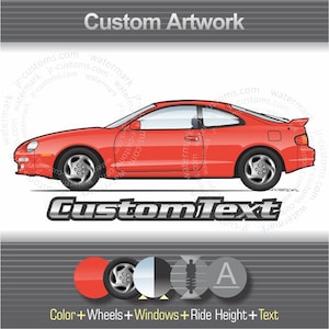 Custom 1994 1995 1996 1997 1998 1999 6th gen Toyota Celica T200 Liftback Coupe Convertible GT ST gt-s gt-four ZR art for T-Shirt Hoodie Mug