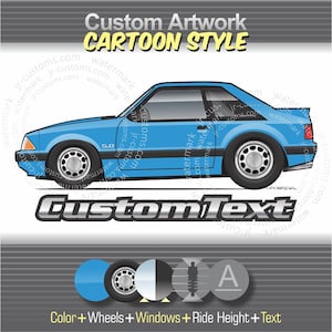 Custom Cartoon 1987 87 1988 88 89 1989 1990 90 91 1992 92 1993 93 Mustang foxbody ford 5.0 LX Art for T-Shirt hoodie mug long sleeve sticker