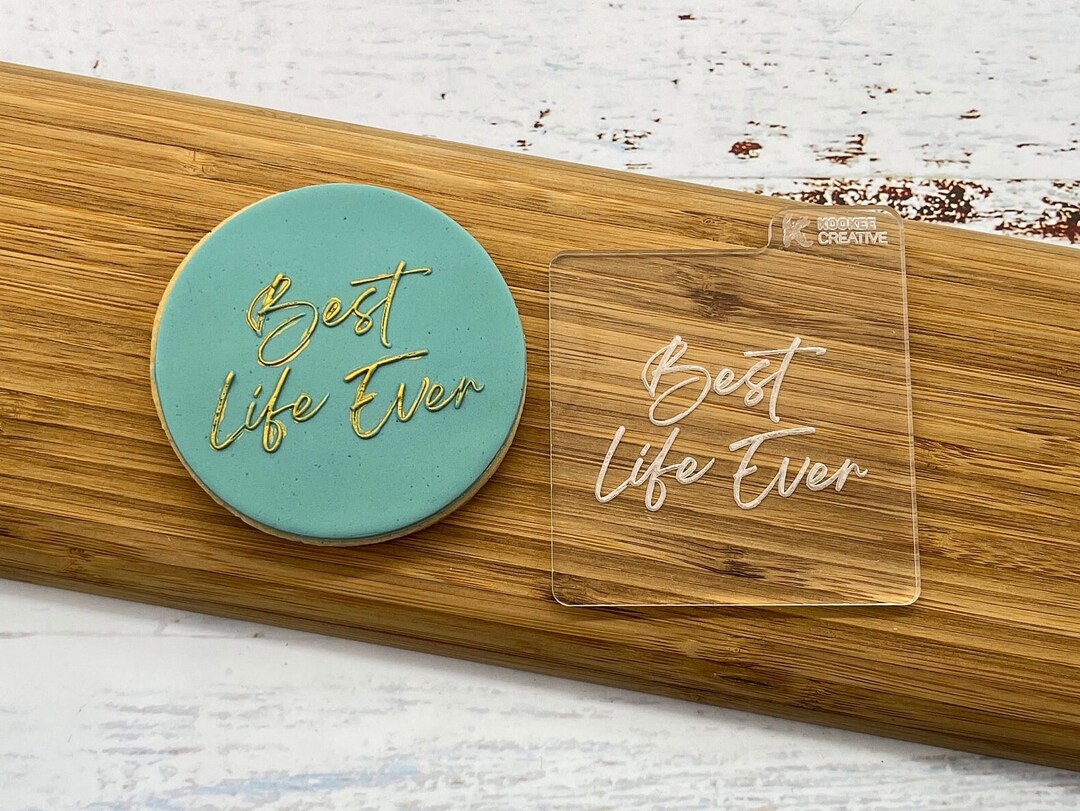 Best Life Ever Cookie Embosser Biscuit, Thoughtful, Occasion, Baptism