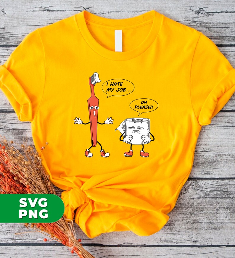 I Hate My Job Png, Bathroom Decoration Png, Toilet Wall Art Png, Funny Art For Toilet, Toilet Decoration, PNG For Shirts, PNG Sublimation image 9