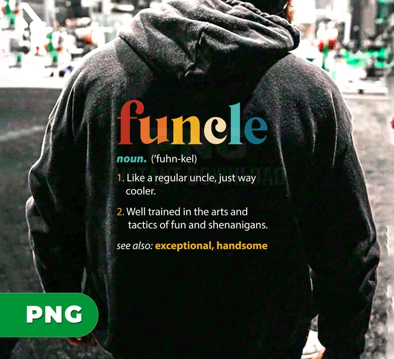 Funcle Meaning Png, Love Funcle Png, My Best Funcle Ever Png, Retro ...