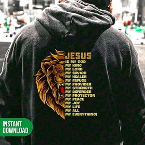 Puede incluir: Una sudadera con capucha negra con un gr&aacute;fico de le&oacute;n y el texto "JESUS IS MY GOD MY KING MY LORD MY SAVIOR MY HEALER MY REFUGE MY PROVIDER MY STRENGTH MY DEFENDER MY PROTECTOR MY PEACE MY JOY MY LIFE MY ALL MY EVERYTHING!"