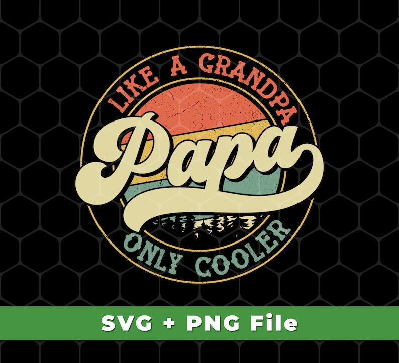 Puede incluir: Un logotipo redondo de estilo vintage con el texto "Like a Grandpa, Only Cooler" que rodea un gr&aacute;fico de puesta de sol retro con la palabra "Papa" en una fuente estilizada.