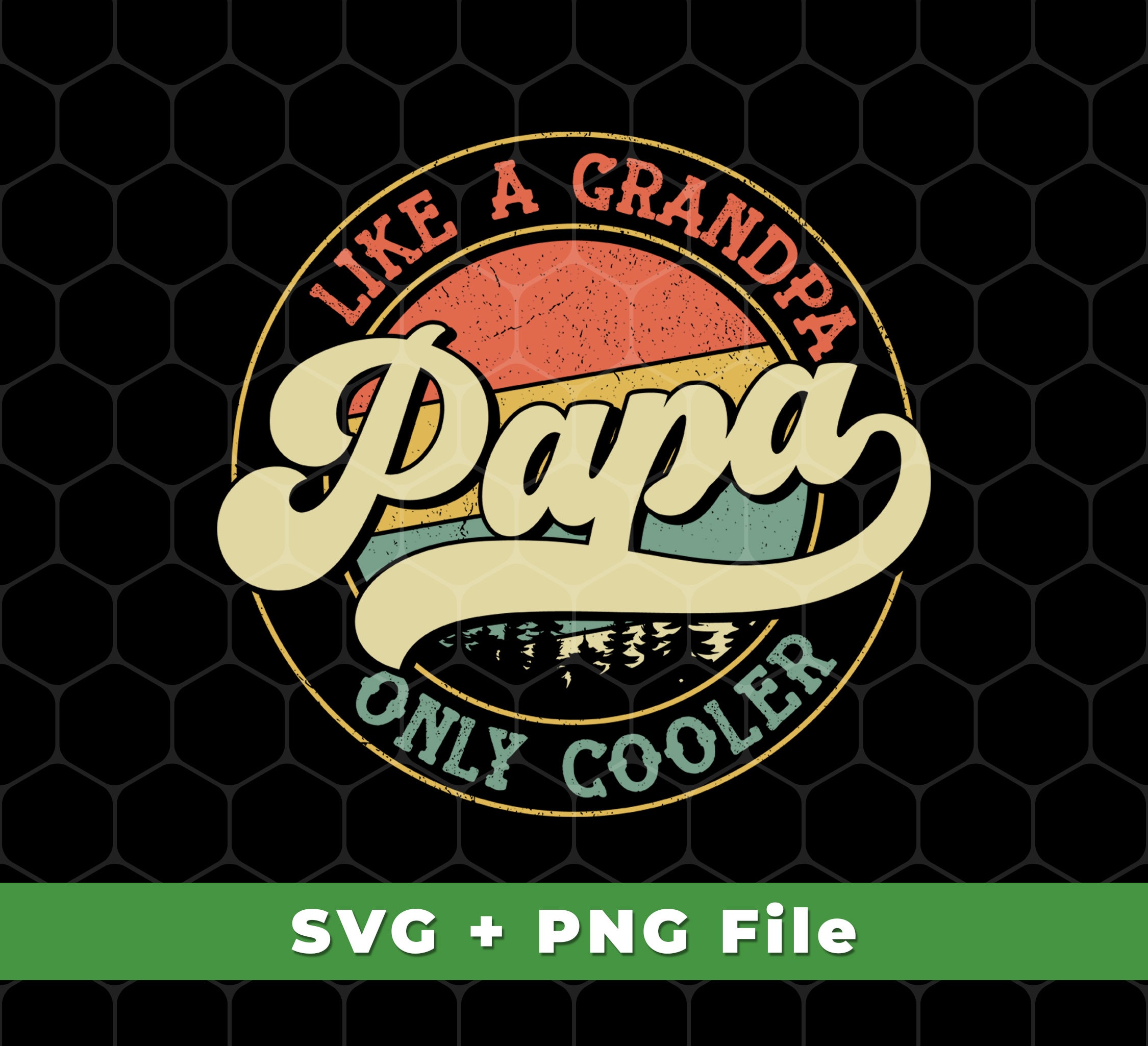 Like A Grandpa Papa Svg, Only Cooler Svg, Retro Cool Grandpa Svg