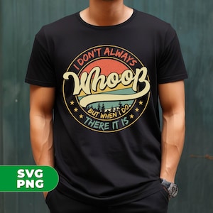 Je ne pleure pas toujours, mais quand je le fais, il est là, Intérêt pour ça, argot whoop, dictons drôles, citation drôle, PNG pour chemises, Sublimation PNG
