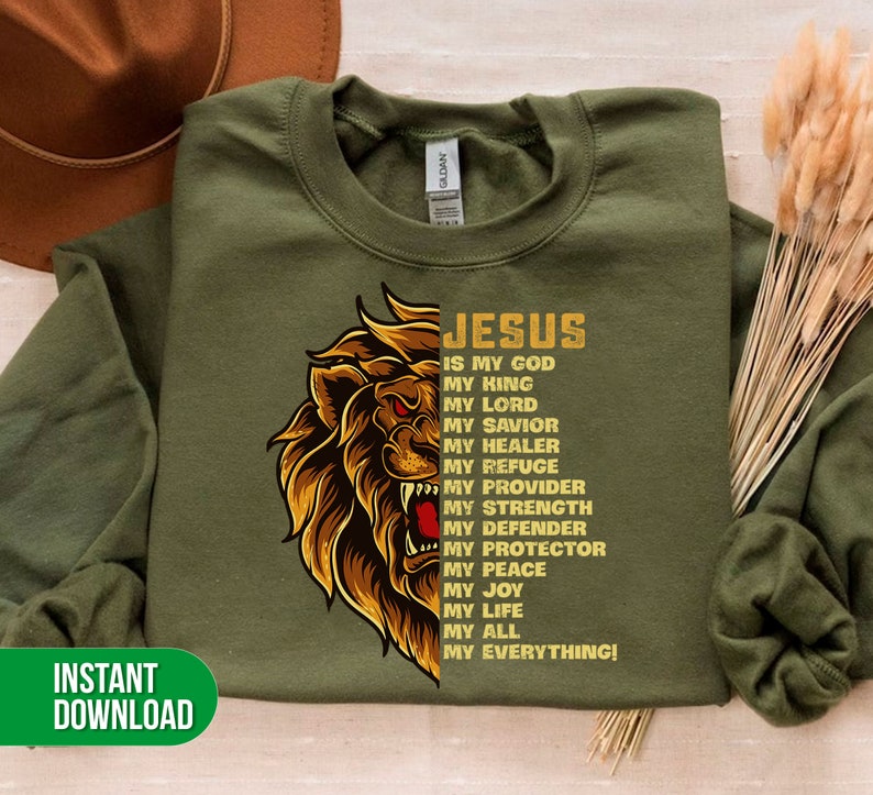 Puede incluir: Sudadera verde con un gr&aacute;fico de le&oacute;n y el texto "JESUS IS MY GOD MY KING MY LORD MY SAVIOR MY HEALER MY REFUGE MY PROVIDER MY STRENGTH MY DEFENDER MY PROTECTOR MY PEACE MY JOY MY LIFE MY ALL MY EVERYTHING!"