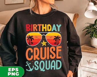 Birthday Cruise Squad, Retro Beach, Retro Birthday, Birthday Gift, Beach, Summer Vibes, Cruising Lover Gift, PNG For Shirts, PNG Sublimation