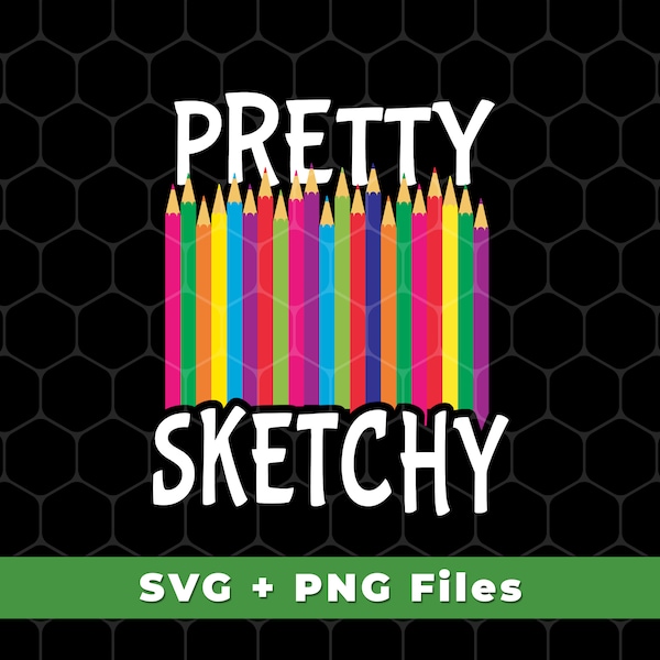 Pretty Sketchy Svg, Color Pencils Svg, Colorful Svg, Sketching Svg, Pencils Png Files, Color Pencils Design, SVG For Shirts, PNG Sublimation