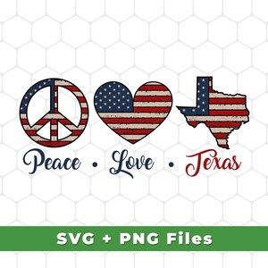 Peace Love Texas, Texas Svg, Texas Shirts, Texas Png, Texas America, 4th July, America Shirt, America Svg, SVG For Shirts, PNG Sublimation