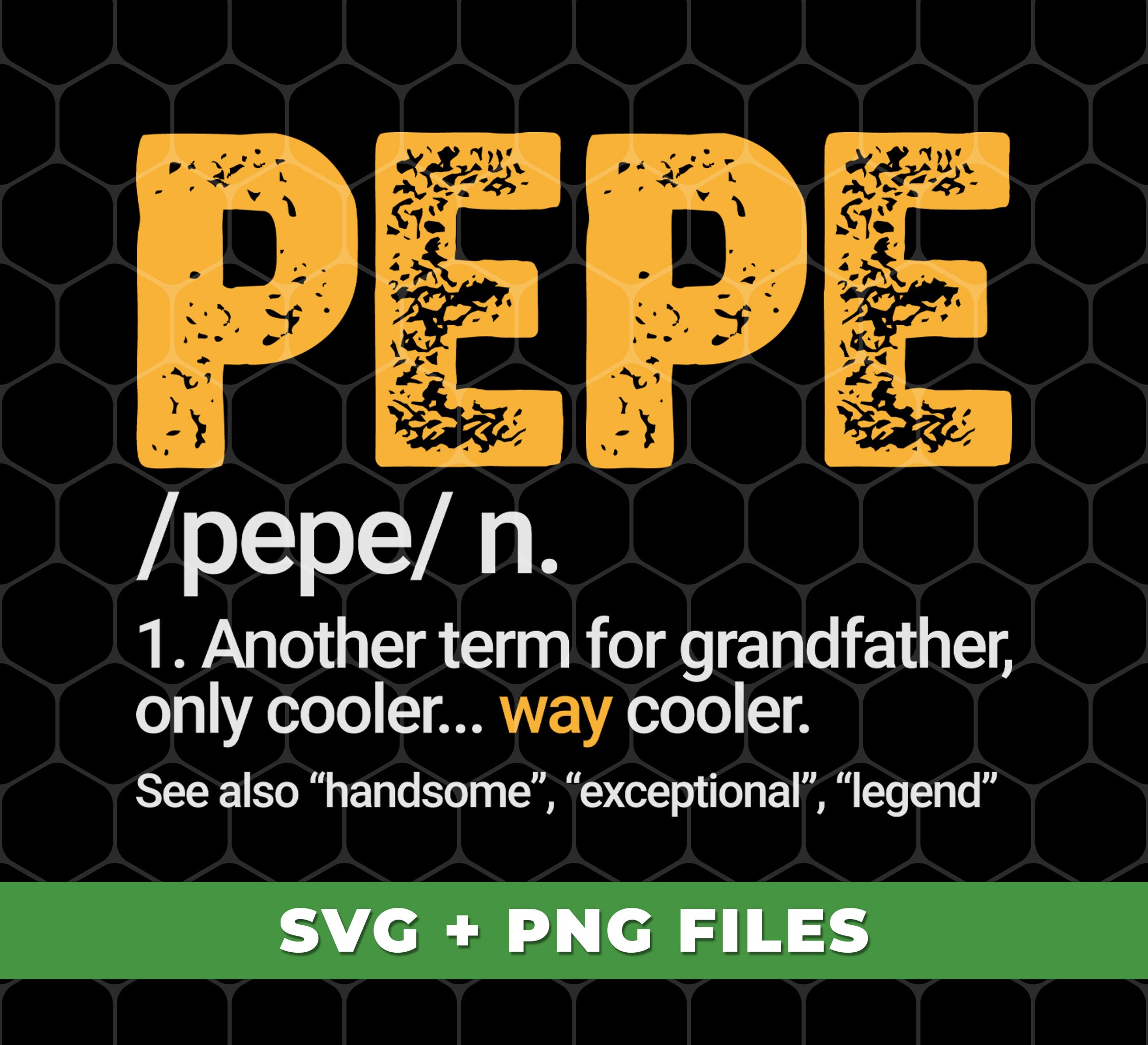 Pepe Gift, Pepe Definition, Another Term for Grandfather, Only