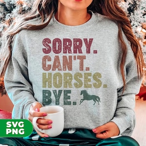 Przepraszam Can't Horses Bye Png, Proszę Zwolnij Png, Retro Can't Horse Png, Horse Png, Love Horse Koszulka Projekt, PNG Na Koszulki, PNG Sublimacja