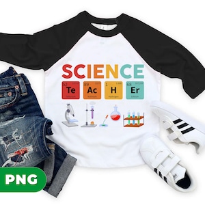 Science Teacher PNG, Periodic Table Science PNG, Chemistry Lab Clipart, Funny STEM Teacher Sublimation, Colorful Science Elements Design