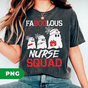 Faboolous Nurse Squad Ghost, Funny Nurse Halloween, Spooky Nurse Ghost Clipart PNG, Happy Halloween, Cute Medical Halloween Shirt PNG File
