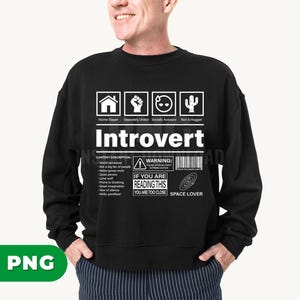 Introvert Gift, Anti Social Humor, Anti Social Gift, Introvert Human,Space Lover,Love Introvert,Home Stayer, Png For Shirts, PNG Sublimation