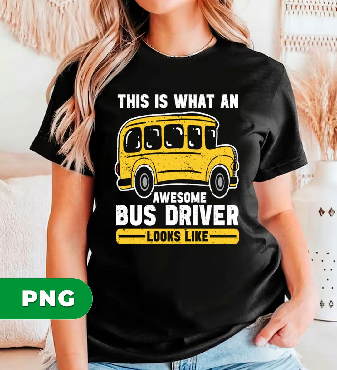 This Is What An Awesome School Bus Driver Looks Like T Shirt This Is What An Awesome School Bus Driver Looks Like T Shirt