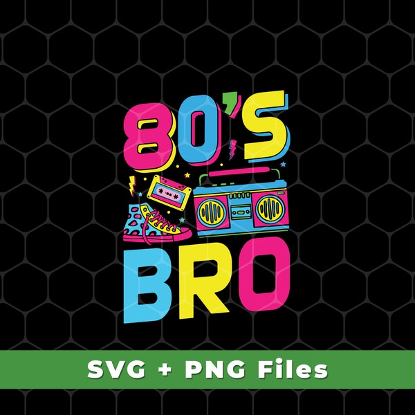 80's Bro Svg, 80s Style Svg, Disco Style Svg, Cassette Svg, Sneakers Svg, Disco Design, 80 Disco Png Files, SVG For Shirts, PNG Sublimation