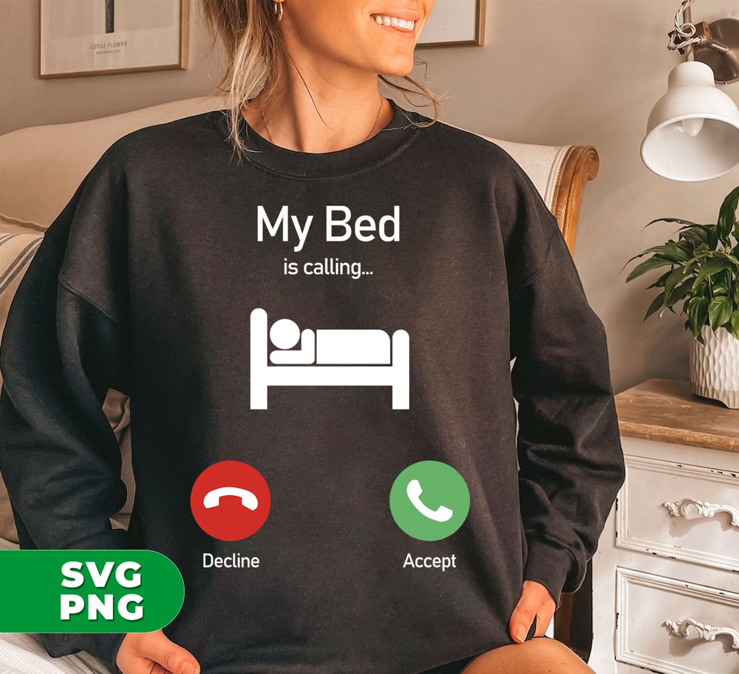 My Bed is Calling Svg, Love to Bed Svg, Going to Bed Svg, Love to Sleep