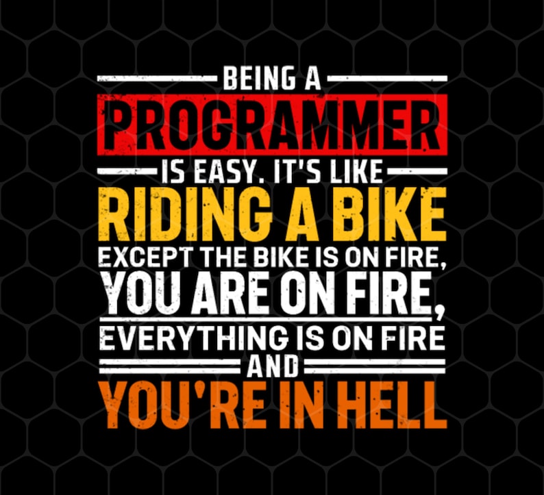 Rider Love Gift Png, Being A Programmer is Easy Png, Its Like Riding A ...