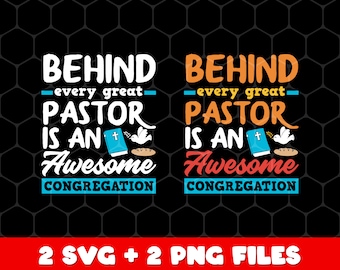 Behind Every Great Pastor Is An Awesome SVG, SVG Congregation Love Png, Best Pastor Png, Awesome Pastor SVG, Png for shirts, Png sublimation