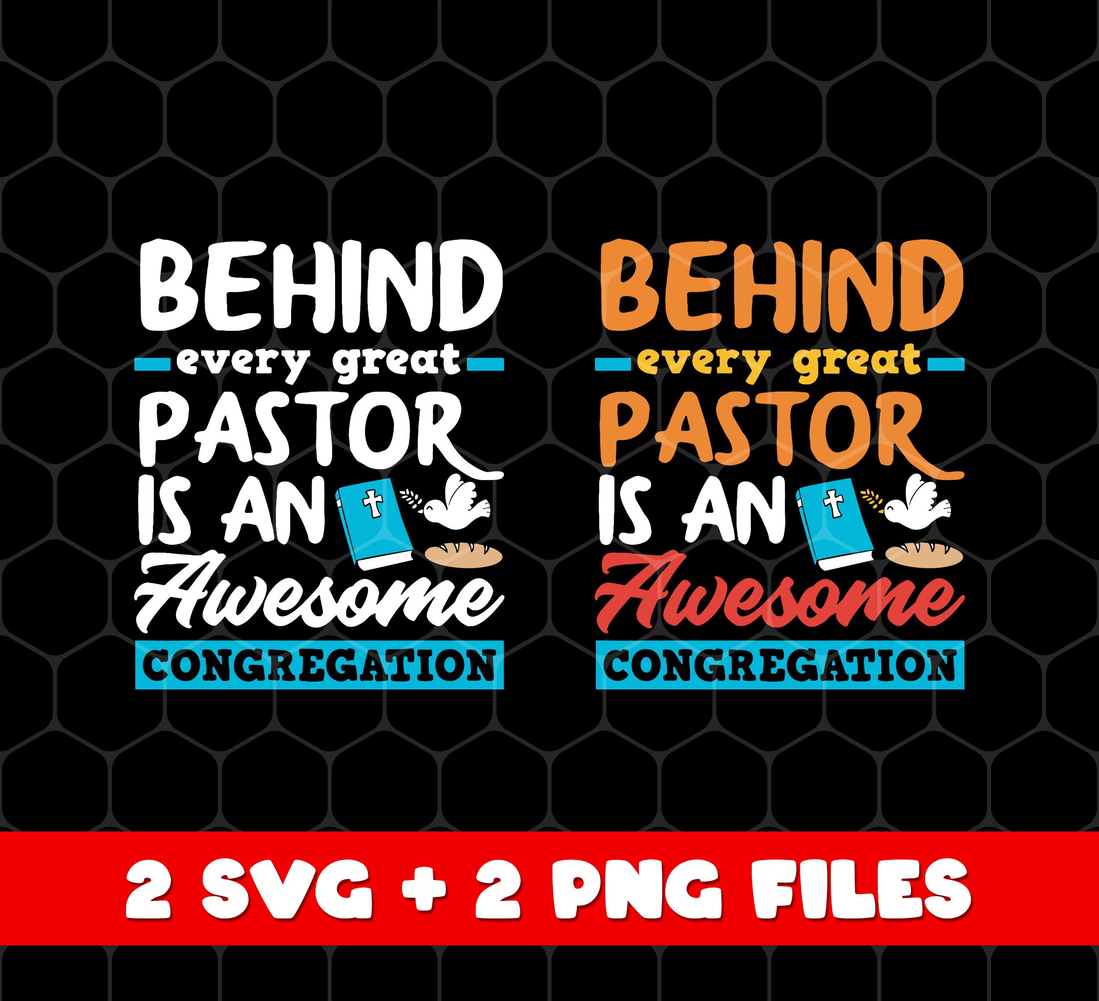 Behind Every Great Pastor is an Awesome SVG, SVG Congregation Love Png