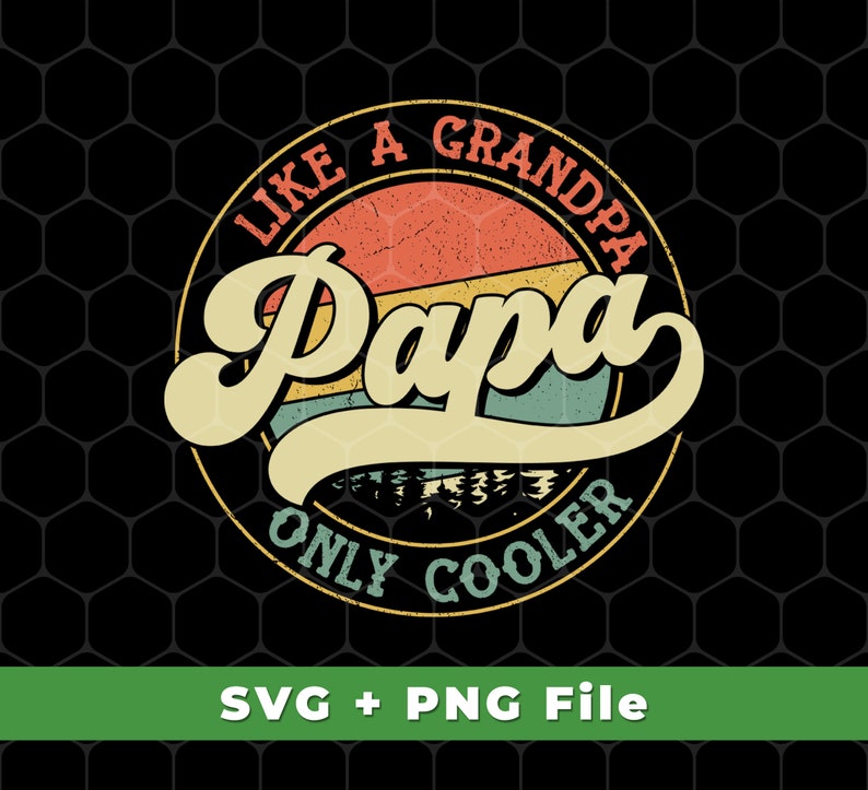 Puede incluir: Un logotipo redondo de estilo vintage con el texto "Like a Grandpa, Only Cooler" que rodea un dise&ntilde;o de sol retro con la palabra "Papa" en una fuente estilizada.