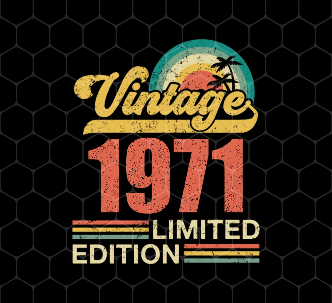 1971 Birthday Png, 1971 Shirts, 1971 Birthday Design, Vintage 1971 ...