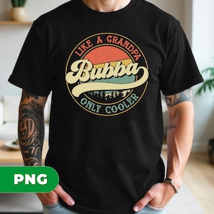 Wie ein Opa Bubba, nur Cooler, Retro Cooler Opa, Cooler Bubba, Retro Bubba Design, glücklicher Vatertag, SVG für Shirts, PNG Sublimation