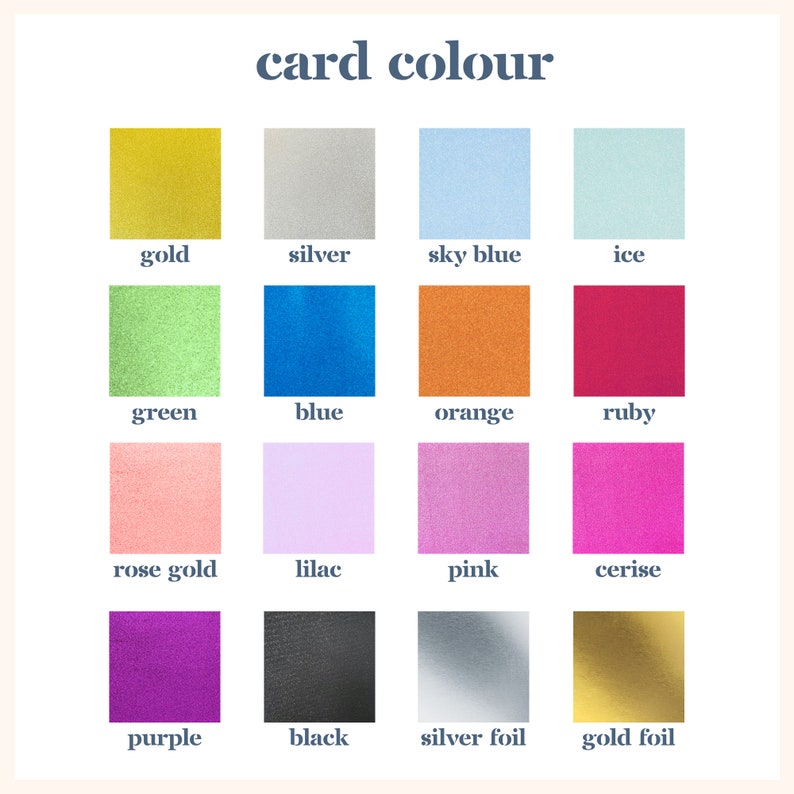 May include: A chart showing 14 different cardstock colors, including gold, silver, sky blue, ice, green, blue, orange, ruby, rose gold, lilac, pink, cerise, purple, black, silver foil, and gold foil.