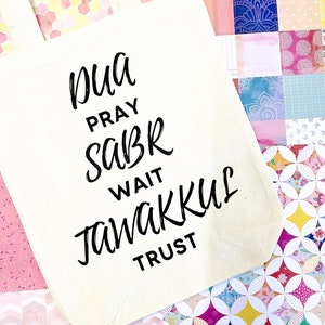 Dua, Sabr, Tawakkul Islamic Tote Bag