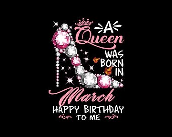 A Queen Is Born In March Etsy