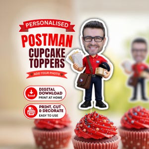 May include: A personalized postman cupcake topper featuring a cartoon figure with a custom face, wearing a red polo shirt and dark pants, carrying a brown satchel and mail. Text includes PERSONALISED POSTMAN CUPCAKE TOPPERS, ADD YOUR PHOTO, DIGITAL DOWNLOAD, and PRINT, CUT & DECORATE.