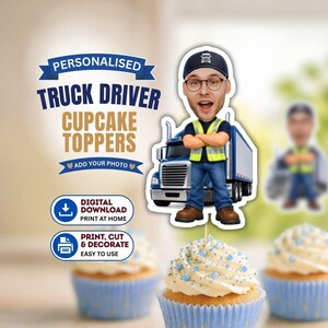 Peut inclure: Une décoration de cupcake personnalisée représentant un chauffeur de camion, avec un visage photo, une casquette bleu marine, des lunettes et un gilet jaune haute visibilité devant un camion bleu. Le texte indique Personalised Truck Driver Cupcake Toppers.