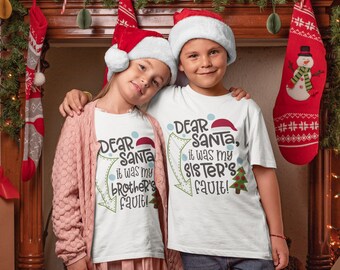 Dear Santa, It was my sister's fault... Kids and Toddler Christmas Shirt