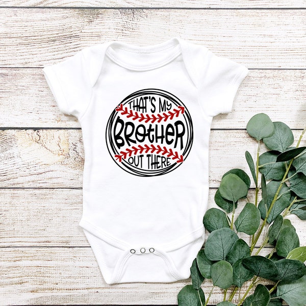 Baseball Onesie| Baseball Baby Bodysuit| Baseball Brother Onesie| Baseball Sister Onesie| That's My Brother Out There| Baseball Baby Clothes