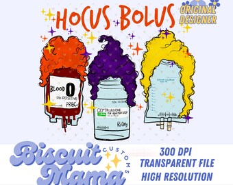 SISTAS Nurse png, Sister Witches nurse design, Hocus Bolus png INFUSION nurse, IV therapy nurse png, Halloween nurse designs