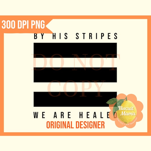 By His Stripes We Are Healed cut file, JESUS IS KING,  bible verse cricut file