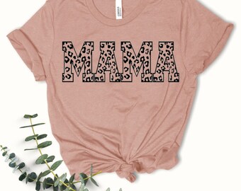 Mama Shirt | Mom Shirt | Mama Leopard T-Shirt | Cute Tee | Screen Print