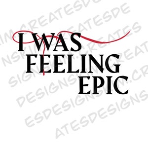 Ich hab mich Epic angefühlt