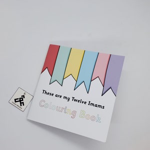 May include: A white coloring book with a rainbow of flags at the top and the text "These are my Twelve Imams Coloring Book".