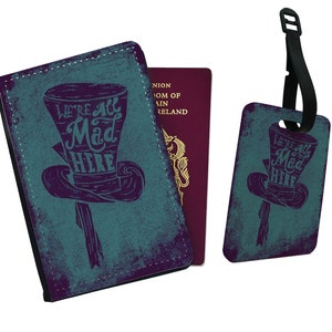 Personalised Stylish Faux Leather Passport Cover & Luggage Tag - Travel Accessories Gift - Disney Alice in Wonderland Hat We're All Mad Here