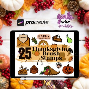 May include: A digital tablet screen displaying 25 Thanksgiving themed brush stamps for the Procreate app. The stamps include images of a turkey, pumpkin, cornucopia, and more. The text "Girls Who Scribble" is written in purple on the top right corner of the image.