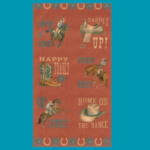 May include: A rustic red fabric panel featuring cowboy-themed illustrations and text. The design includes images of a saddle, cowboy boots, a cowboy hat, and cowboys riding horses. Text includes "Saddle Up!", "Happy Trails", and "Home on the Range".