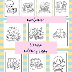 Könnte beinhalten: Eine Sammlung von 30 Ausmalbildern mit Autos. Jede Seite zeigt ein anderes Autodesign mit Menschen, Sonne und Wolken. Der Text "creativeme" und "30 cars coloring pages" ist auf einem rosa Banner zu sehen.