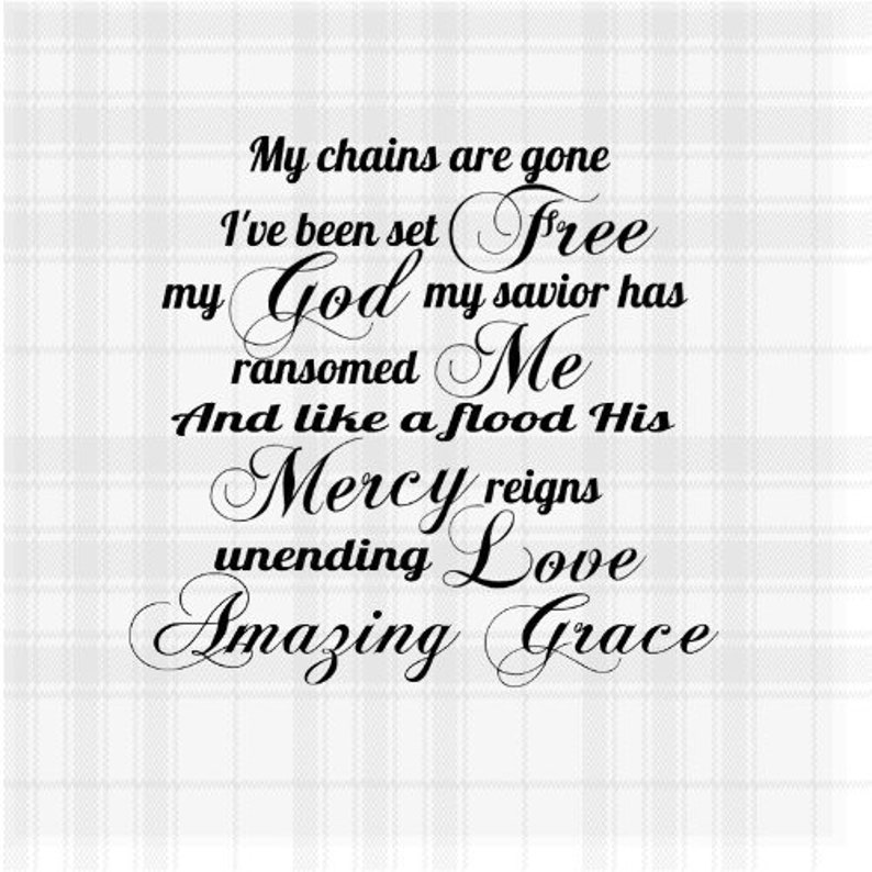 My Chains Are Gone I've Been Set Free My God My Savior Etsy UK