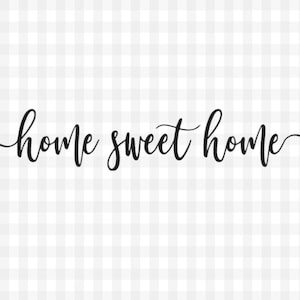 Zuhause süßes Zuhause Bild geschnitten Datei, Haus Dekor, Cricut Design, Cricut svg, Haus Dekor, Vektorbild, Haus Design, Familie Dekor, Cricut Cut Dateien, Dekor