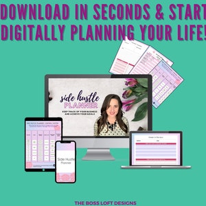 May include: A digital planner for side hustles, with the text "side hustle planner" and "keep track of your business and achieve your goals". The planner is shown on a computer screen, a tablet, and a phone. The image has a teal background.