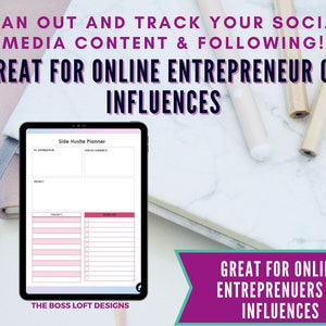 May include: A digital planner on a tablet screen with the title "Side Hustle Planner". The planner has sections for affirmations, target audience, project, priority, and to-do list. The text "The Boss Loft Designs" is at the bottom of the screen. The image is on a white marble background with pencils.