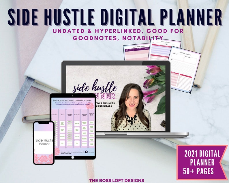 May include: A digital planner for side hustles, with a pink and purple color scheme. The planner is shown on a laptop, tablet, and phone. The text "Side Hustle Planner" is visible on the cover of the planner. The text "2021 Digital Planner 50+ Pages" is also visible on the image.
