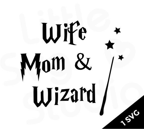 Download Wife Mom Wizard Svg Harry Potter Inspired Clipart Etsy